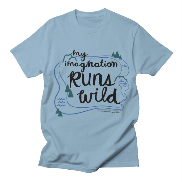 Little Stories for Tiny People Imagination Shirt